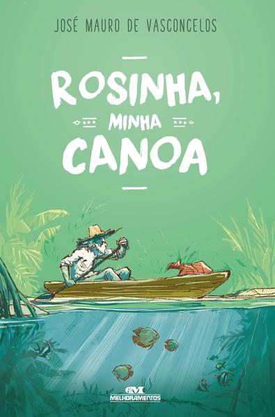 Capa do livro: Rosinha, Minha Canoa