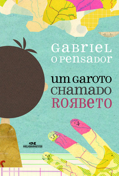 Capa do livro: Um Garoto Chamado Rorbeto